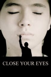 Nonton Film Close Your Eyes (2023) Terbaru Nonton Film Close Your Eyes (2023) Terbaru