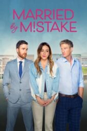 Nonton Film Married by Mistake (2023) Terbaru