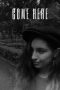 Nonton Film Come Here (2021) Terbaru Nonton Film Come Here (2021) Terbaru