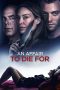 Nonton Film An Affair to Die For (2019) Terbaru Nonton Film An Affair to Die For (2019) Terbaru