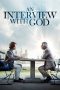 Nonton Film An Interview with God (2018) Terbaru Nonton Film An Interview with God (2018) Terbaru