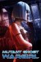 Nonton Film Mutant: Ghost War Girl (2022) Terbaru Nonton Film Mutant: Ghost War Girl (2022) Terbaru