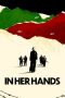 Nonton Film In Her Hands (2022) Terbaru Nonton Film In Her Hands (2022) Terbaru