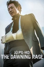 Nonton Film Jo Pil-ho: The Dawning Rage (2019) Terbaru Nonton Film Jo Pil-ho: The Dawning Rage (2019) Terbaru