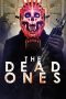 Nonton Film The Dead Ones (2020) Terbaru Nonton Film The Dead Ones (2020) Terbaru