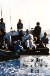 Nonton Film The Day Mountbatten Died (2019) Terbaru Nonton Film The Day Mountbatten Died (2019) Terbaru