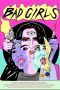 Nonton Film Bad Girls (2021) Terbaru Nonton Film Bad Girls (2021) Terbaru