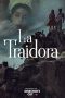 Nonton Film La Traidora (2022) Terbaru Nonton Film La Traidora (2022) Terbaru
