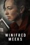 Nonton Film Winifred Meeks (2021) Terbaru Nonton Film Winifred Meeks (2021) Terbaru
