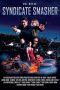 Nonton Film Syndicate Smasher (2018) Terbaru Nonton Film Syndicate Smasher (2018) Terbaru