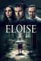 Nonton Film Eloise (2017) Terbaru Nonton Film Eloise (2017) Terbaru