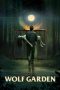 Nonton Film Wolf Garden (2023) Terbaru Nonton Film Wolf Garden (2023) Terbaru