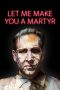 Nonton Film Let Me Make You a Martyr (2016) Terbaru Nonton Film Let Me Make You a Martyr (2016) Terbaru