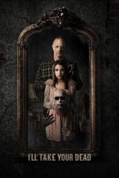 Nonton Film I’ll Take Your Dead (2018) Terbaru