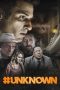 Nonton Film #Unknown (2022) Terbaru Nonton Film #Unknown (2022) Terbaru