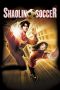 Nonton Film Shaolin Soccer (2001) Terbaru Nonton Film Shaolin Soccer (2001) Terbaru