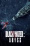 Nonton Film Black Water: Abyss (2020) Terbaru Nonton Film Black Water: Abyss (2020) Terbaru
