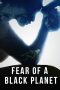 Nonton Film Fear of a Black Planet (2021) Terbaru Nonton Film Fear of a Black Planet (2021) Terbaru