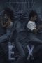 Nonton Film Ex (2021) Terbaru Nonton Film Ex (2021) Terbaru