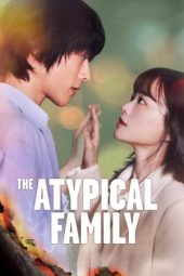 Nonton Film The Atypical Family Terbaru Nonton Film The Atypical Family Terbaru