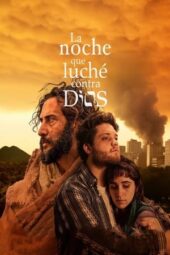Nonton Film La noche que luche contra Dios (2024) Terbaru Nonton Film La noche que luche contra Dios (2024) Terbaru