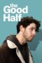 Nonton Film The Good Half (2024) Terbaru Nonton Film The Good Half (2024) Terbaru