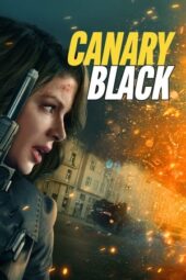 Nonton Film Canary Black (2024) Terbaru