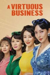 Nonton Film A Virtuous Business (2024) Terbaru Nonton Film A Virtuous Business (2024) Terbaru