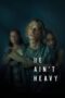 Nonton Film He Ain’t Heavy (2024) Terbaru Nonton Film He Ain’t Heavy (2024) Terbaru