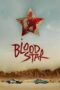 Nonton Film Blood Star (2024) Terbaru Nonton Film Blood Star (2024) Terbaru