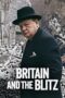 Nonton Film Britain and the Blitz (2025) Terbaru Nonton Film Britain and the Blitz (2025) Terbaru
