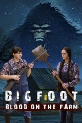 Nonton Film Bigfoot: Blood on the Farm (2025) Terbaru