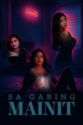 Nonton Film Sa Gabing Mainit (2025) Terbaru