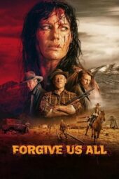 Nonton Film Forgive Us All (2025) Terbaru