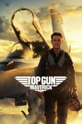 Nonton Film Top Gun- Maverick (2022) Terbaru