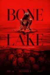 Nonton Film Bone Lake (2025) Terbaru