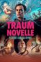Nonton Film Traumnovelle :Dream story (2025) Terbaru Nonton Film Traumnovelle :Dream story (2025) Terbaru