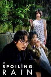 Nonton Film A Spoiling Rain (2023) Terbaru Nonton Film A Spoiling Rain (2023) Terbaru