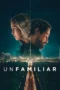 Nonton Film Unfamiliar (2026) Terbaru Nonton Film Unfamiliar (2026) Terbaru