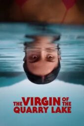 Nonton Film The Virgin of the Quarry Lake (2026) Terbaru