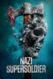 Nonton Film Nazi Supersoldier (2024) Terbaru Nonton Film Nazi Supersoldier (2024) Terbaru