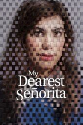 Nonton Film My Dearest Señorita (2026) Terbaru