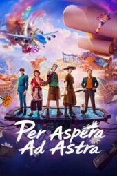 Nonton Film Per Aspera Ad Astra (2026) Terbaru