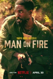 Nonton Film Man on Fire (2026) Terbaru