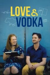 Nonton Film Love & Vodka (2024) Terbaru