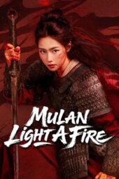 Nonton Film Mulan: Light A fire (2026) Terbaru