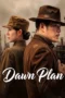 Nonton Film DAWN PLAN (2026) Terbaru Nonton Film DAWN PLAN (2026) Terbaru
