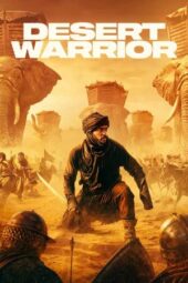 Nonton Film Desert Warrior (2025) Terbaru