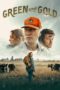 Nonton Film Green and Gold (2025) Terbaru Nonton Film Green and Gold (2025) Terbaru