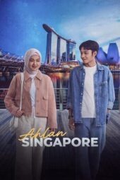 Nonton Film Ahlan Singapore (2026) Terbaru
